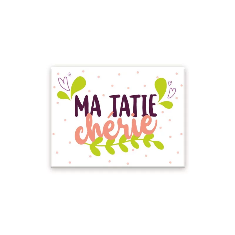 MAGNET "MA TATIE CHERIE"