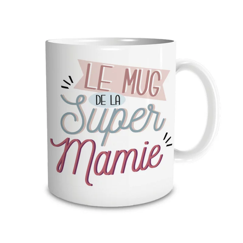 MUG "LE MUG DE LA SUPER MAMIE" MUG "LE MUG DE LA SUPER MAMIE"