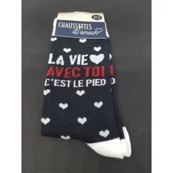 CHAUSSETTES "LA VIE AVEC TOI C'EST LE PIED"
