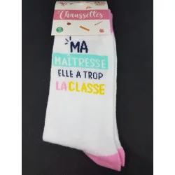 CHAUSSETTES "MA MAITRESSE ELLE A TROP LA CLASSE"