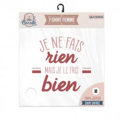 T-SHIRT "JE NE FAIS RIEN MAIS JE LE FAIS BIEN" TAILLE M