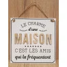 PLAQUE EN BOIS "LE CHARME D'UNE MAISON…" 20x20cm