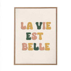 TOILE TUFTEE LA VIE EST BELLE 30x5x40