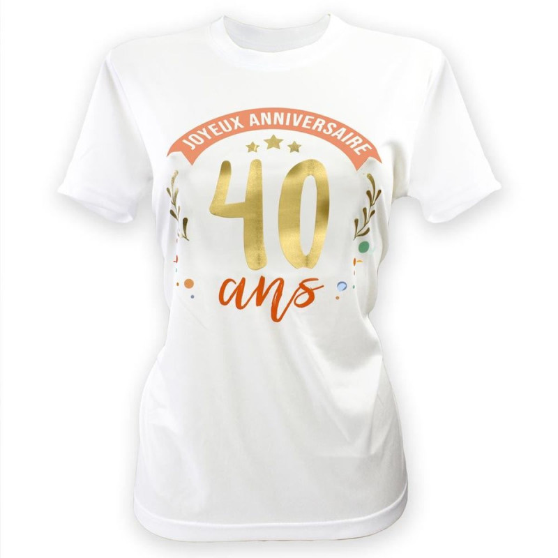 T-SHIRT A DEDICACER FEMME 40 ANS