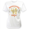 T-SHIRT A DEDICACER FEMME 40 ANS