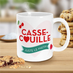 Mug "Casse-Couille Juste Le Matin"