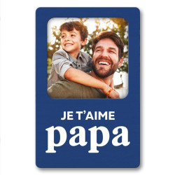 MAGNET PHOTO PAPA JE T AIME
